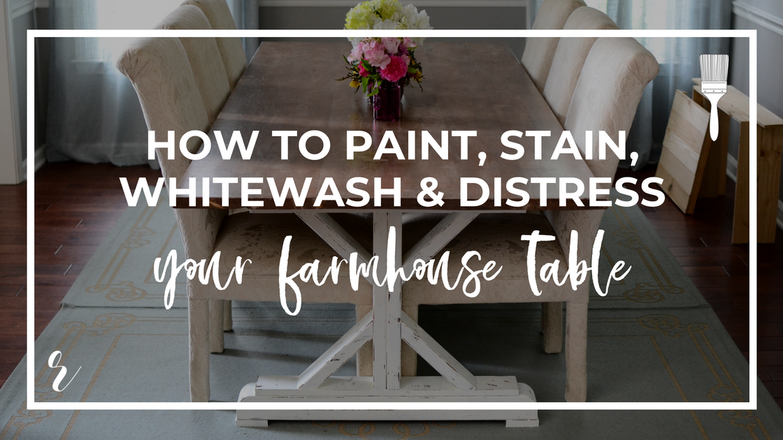 How to Paint, Stain, Whitewash & Distress a Fancy X Farmhouse